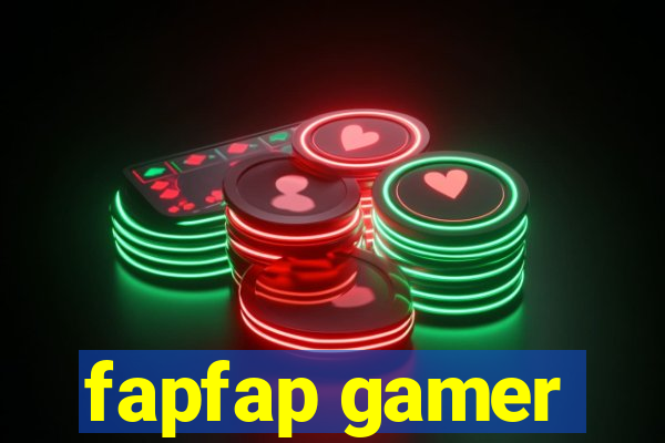 fapfap gamer
